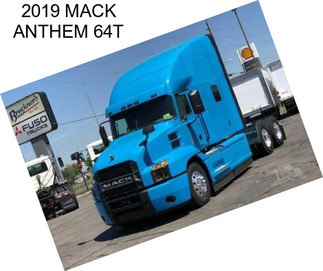 2019 MACK ANTHEM 64T