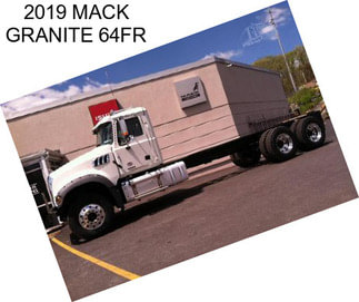 2019 MACK GRANITE 64FR