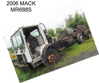 2006 MACK MR688S