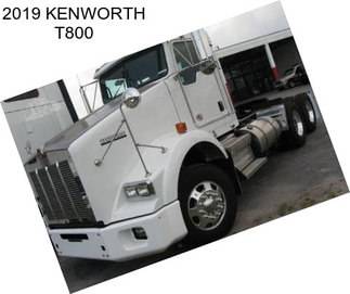 2019 KENWORTH T800