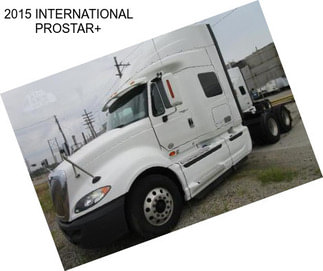 2015 INTERNATIONAL PROSTAR+