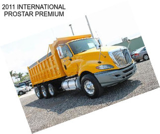 2011 INTERNATIONAL PROSTAR PREMIUM