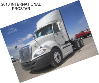 2013 INTERNATIONAL PROSTAR