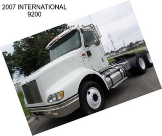 2007 INTERNATIONAL 9200