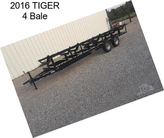 2016 TIGER 4 Bale