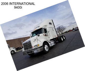 2006 INTERNATIONAL 9400i