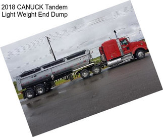 2018 CANUCK Tandem Light Weight End Dump