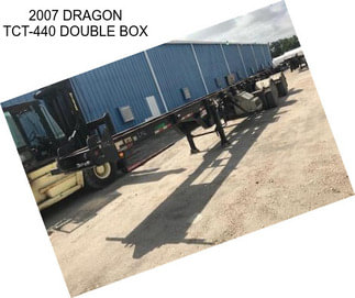 2007 DRAGON TCT-440 DOUBLE BOX