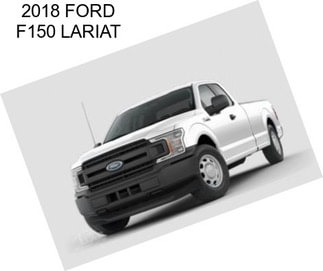 2018 FORD F150 LARIAT