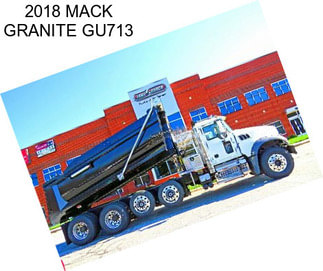 2018 MACK GRANITE GU713