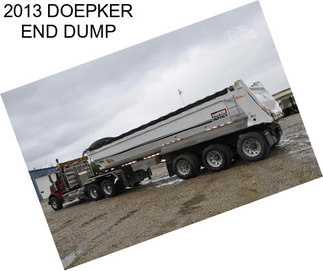 2013 DOEPKER END DUMP