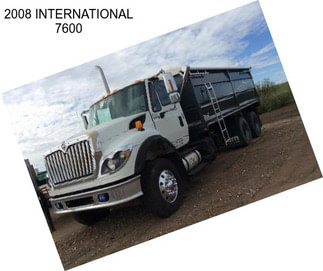 2008 INTERNATIONAL 7600