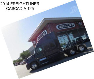 2014 FREIGHTLINER CASCADIA 125