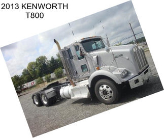 2013 KENWORTH T800