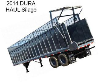 2014 DURA HAUL Silage