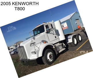 2005 KENWORTH T800