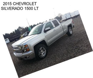 2015 CHEVROLET SILVERADO 1500 LT