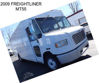 2009 FREIGHTLINER MT55