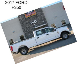 2017 FORD F350