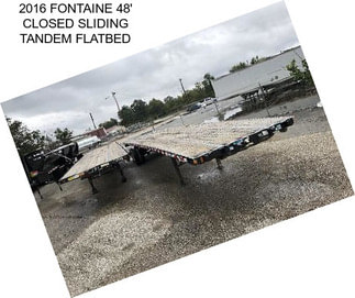 2016 FONTAINE 48\' CLOSED SLIDING TANDEM FLATBED