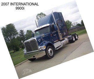 2007 INTERNATIONAL 9900i