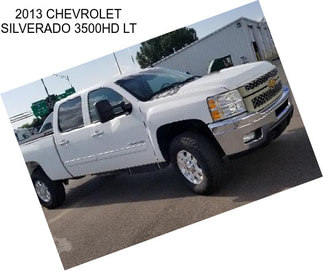 2013 CHEVROLET SILVERADO 3500HD LT