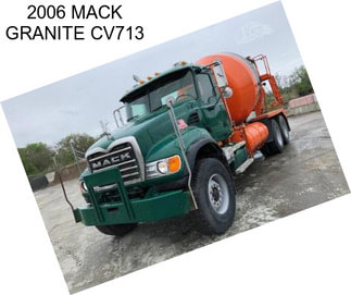 2006 MACK GRANITE CV713