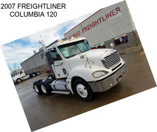 2007 FREIGHTLINER COLUMBIA 120