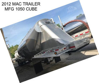 2012 MAC TRAILER MFG 1050 CUBE