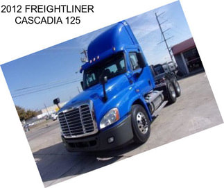 2012 FREIGHTLINER CASCADIA 125