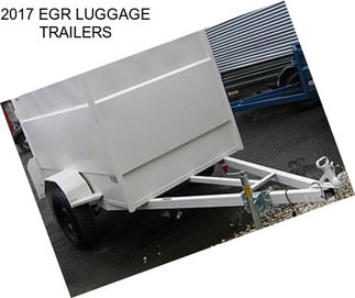 2017 EGR LUGGAGE TRAILERS