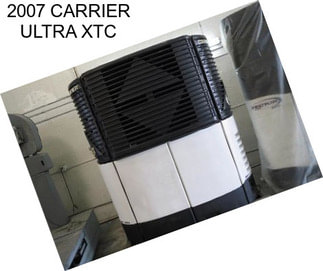 2007 CARRIER ULTRA XTC