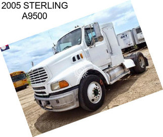 2005 STERLING A9500