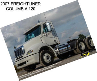 2007 FREIGHTLINER COLUMBIA 120