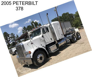 2005 PETERBILT 378