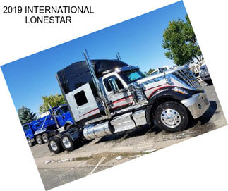 2019 INTERNATIONAL LONESTAR