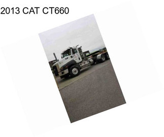 2013 CAT CT660