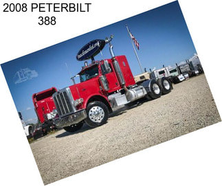 2008 PETERBILT 388