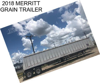 2018 MERRITT GRAIN TRAILER