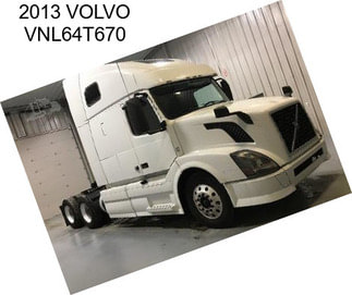 2013 VOLVO VNL64T670