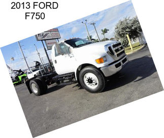 2013 FORD F750