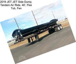 2019 JET JET Side Dump, Tandem Air Ride, 40\', Flex Tub, Fen