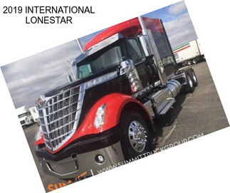 2019 INTERNATIONAL LONESTAR