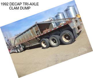 1992 DECAP TRI-AXLE CLAM DUMP