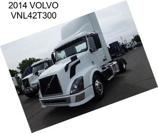 2014 VOLVO VNL42T300