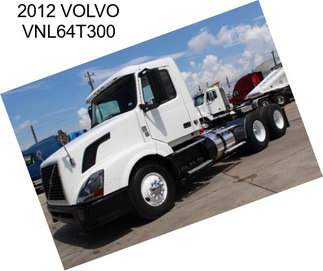 2012 VOLVO VNL64T300