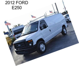 2012 FORD E250