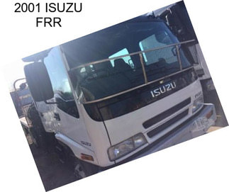 2001 ISUZU FRR