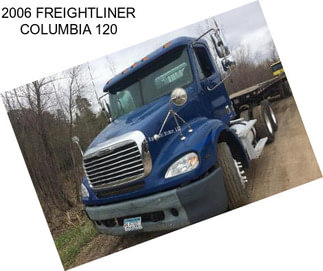 2006 FREIGHTLINER COLUMBIA 120