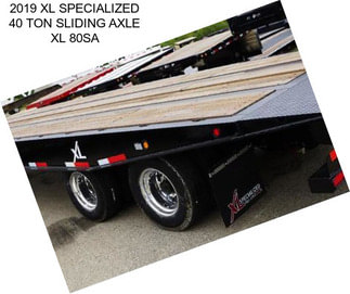 2019 XL SPECIALIZED 40 TON SLIDING AXLE XL 80SA